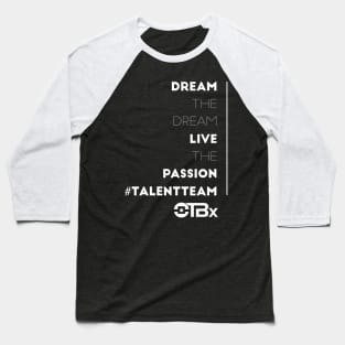 Dream the Dream Live the Passion Baseball T-Shirt
